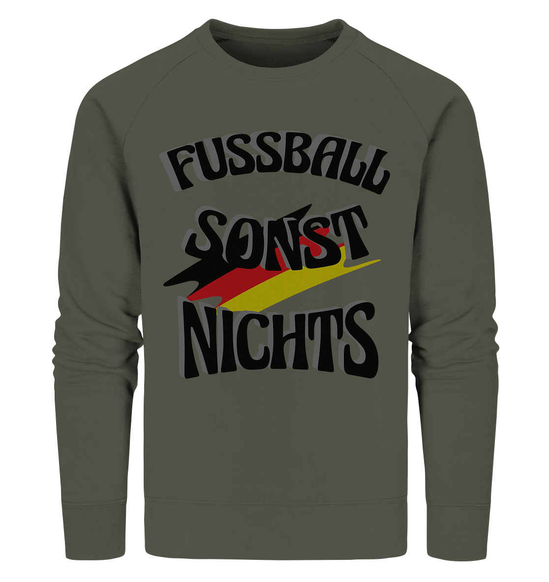 Fussball sonst nichts, Fanclub, Fussballvereine - Organic Sweatshirt