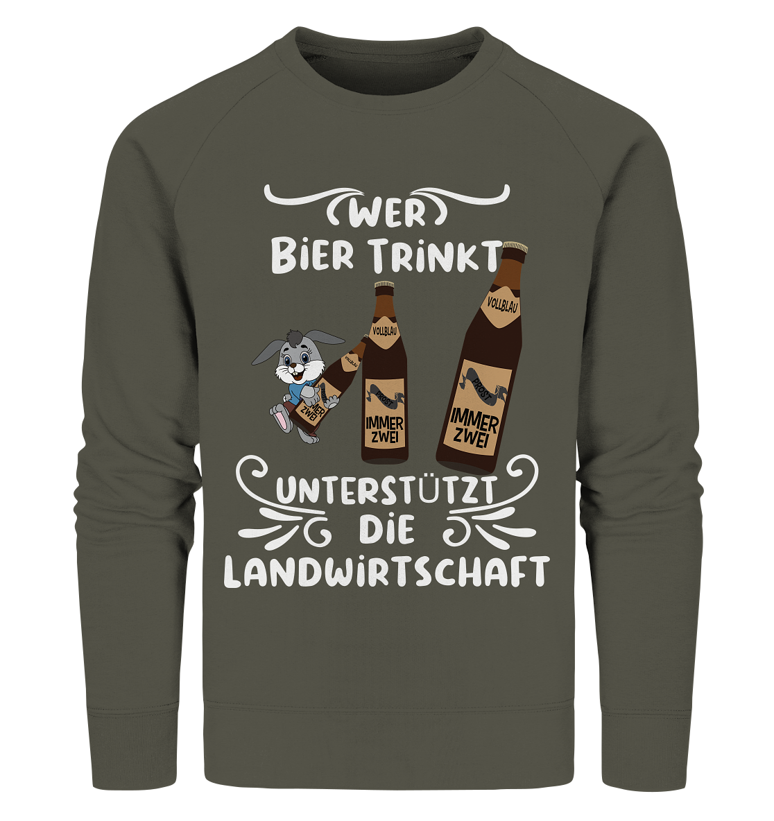 Wer Bier trinkt unterstützt die Landwirtschaft, Party- Shirt - Organic Sweatshirt