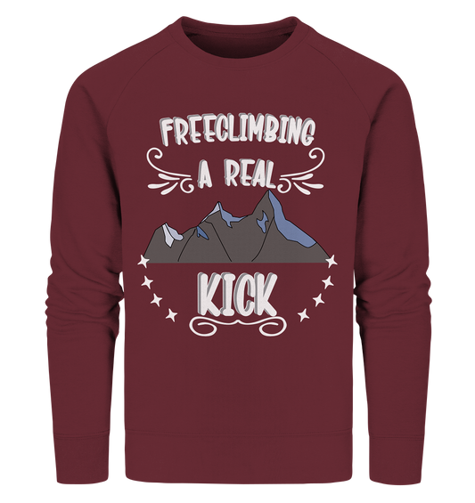 Freeclimbing - a real kick, sportlich & gefährlich - Organic Sweatshirt