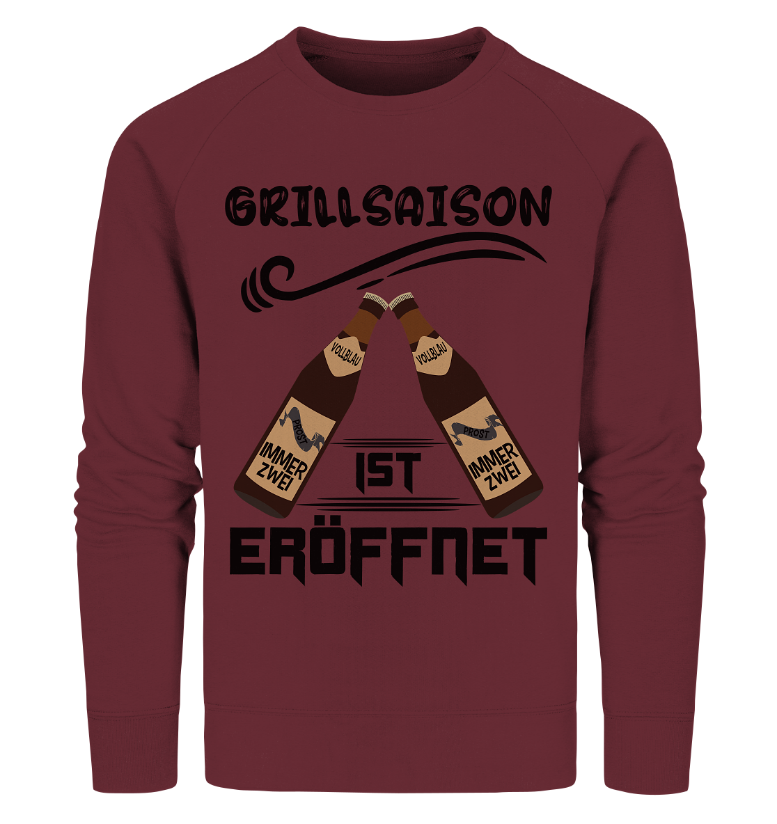 Grillsaison ist eröffnet, Grillen, Party, Feiern, Schwarzes Design - Organic Sweatshirt