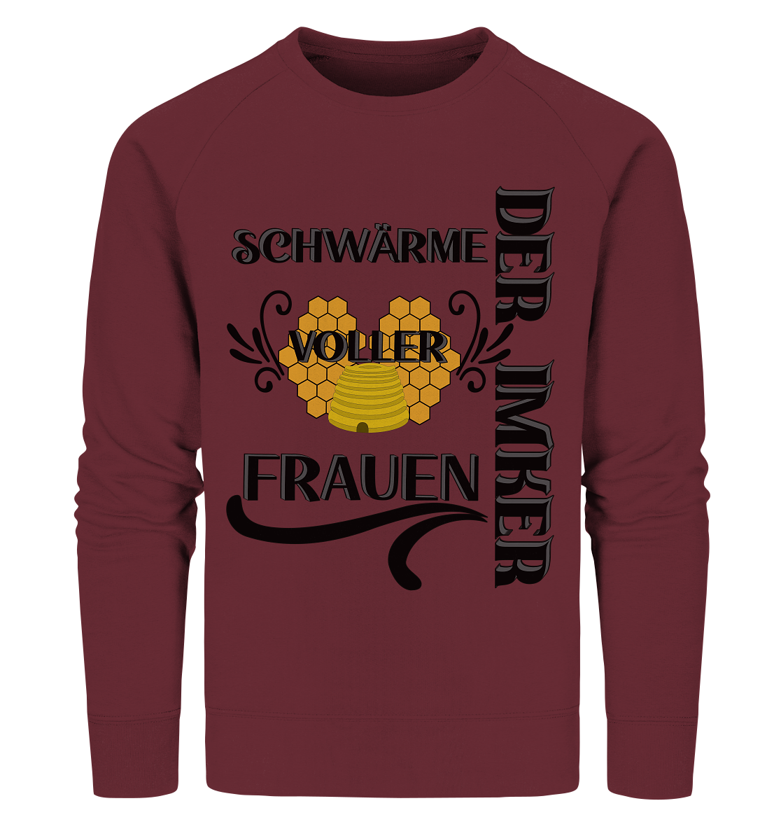 Der Imker, schwärme voller Frauen, Imkerei, Helden, schwarzes Design - Organic Sweatshirt