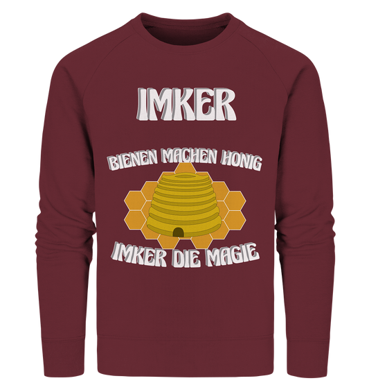 Imker, Bienen, Honig - Eine Magie, Imkerei, Wunder - Organic Sweatshirt