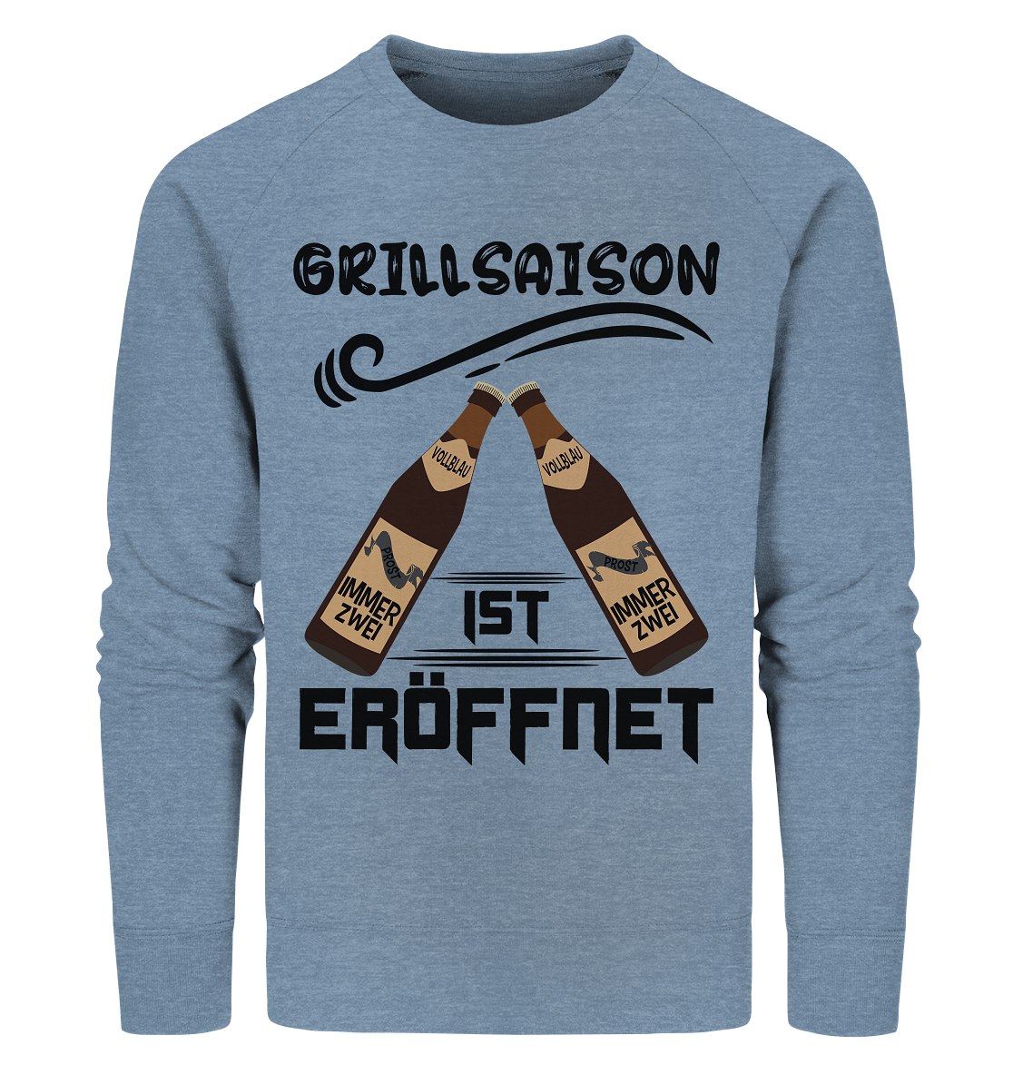 Grillsaison ist eröffnet, Grillen, Party, Feiern, Schwarzes Design - Organic Sweatshirt