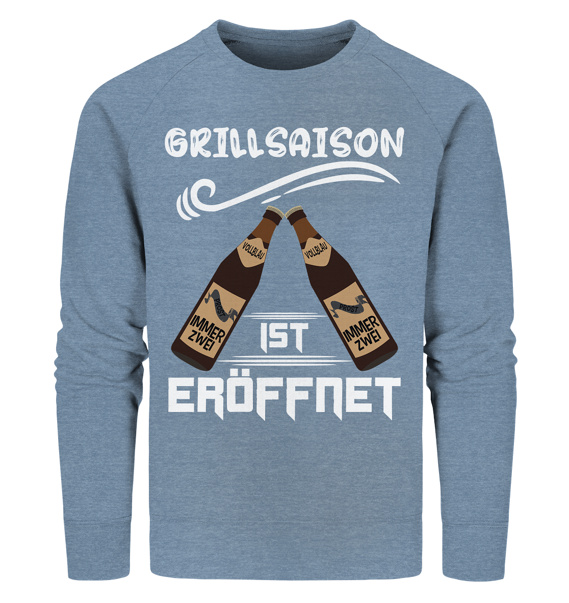 Grillsaison ist eröffnet, Grillen, Party, Feiern, Helles Design - Organic Sweatshirt