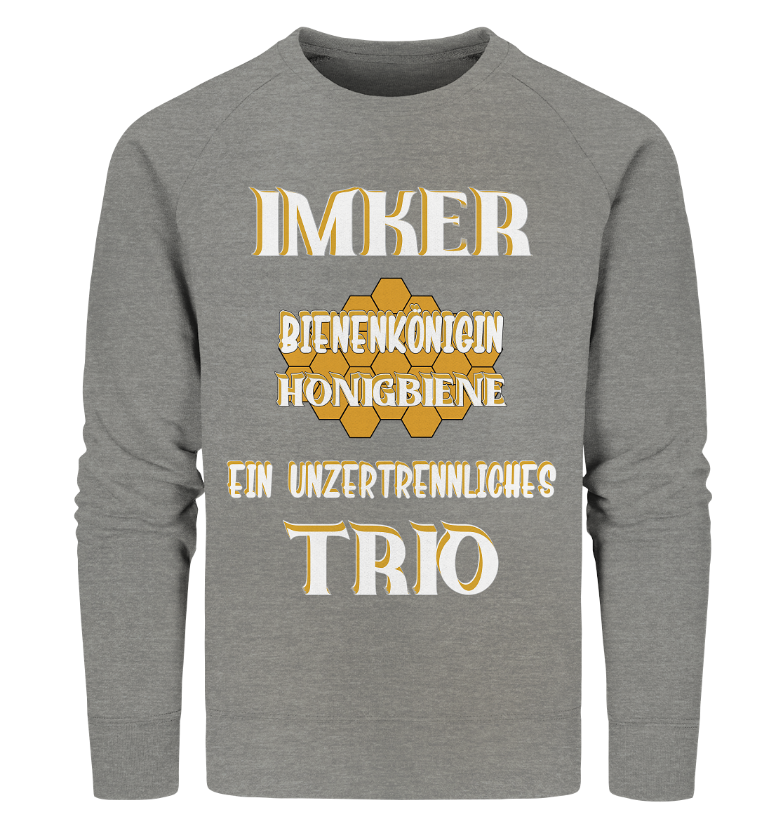 Imker- Bienenkönigin und Honigbiene, einTeam, Pfleger und Schützer von Bienen - Organic Sweatshirt