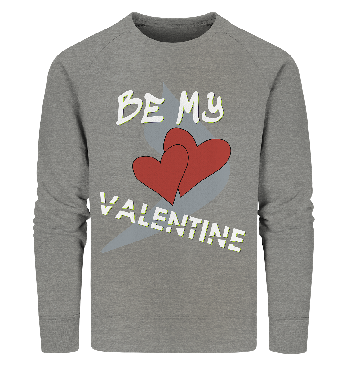 Valentinstag 14. Februar - Organic Sweatshirt