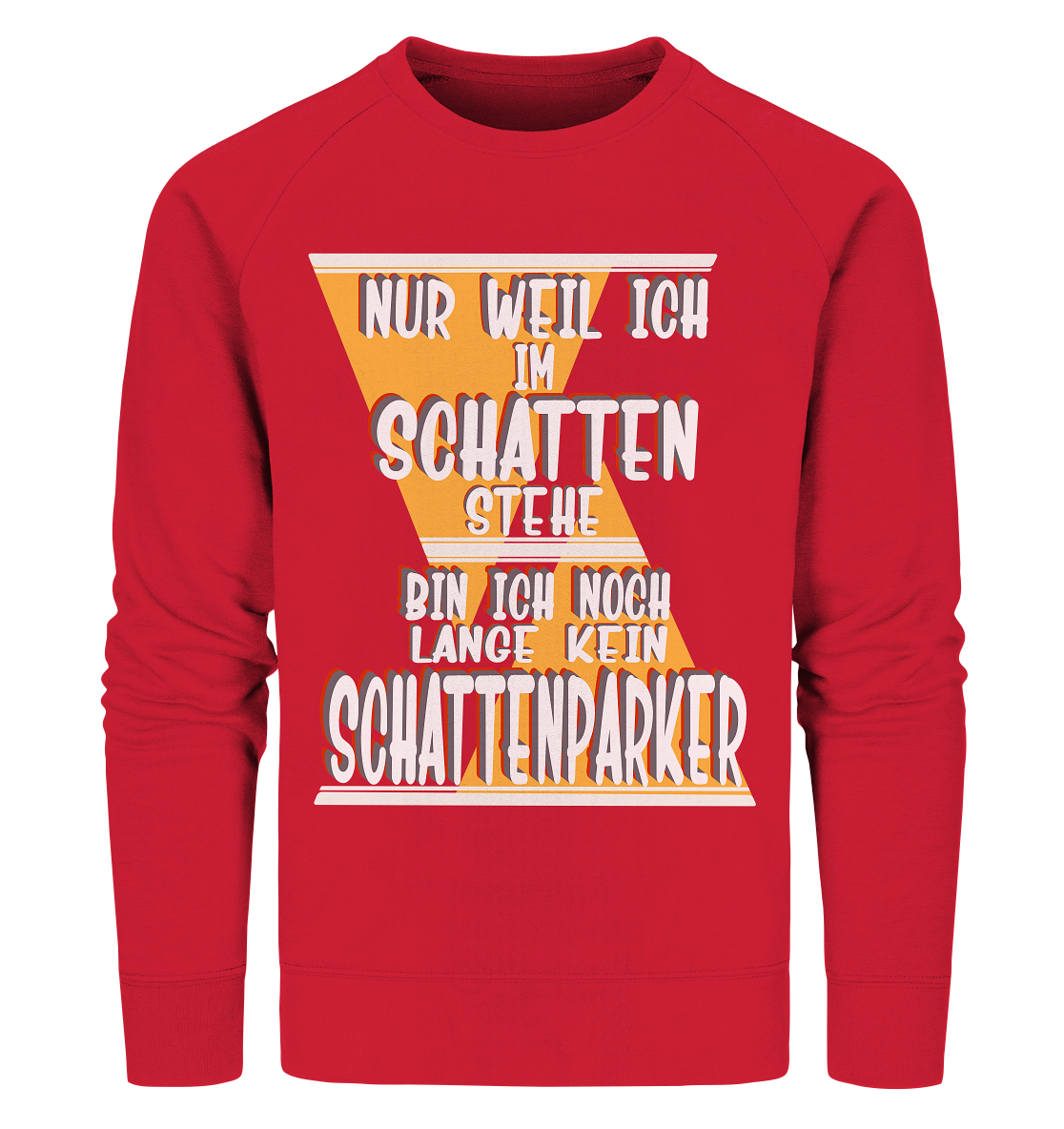 Schattenparker, mein Statement, Helles Design - Organic Sweatshirt