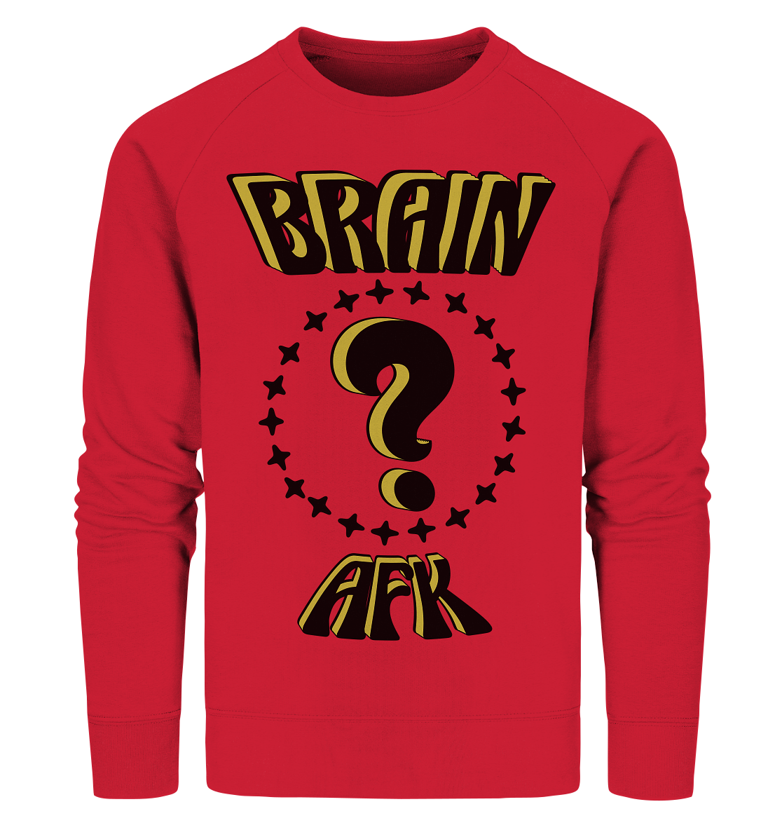 Brain AFK, bin mal abwesend, Trendy  - Organic Sweatshirt