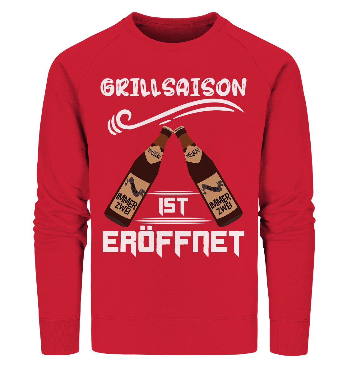 Grillsaison ist eröffnet, Grillen, Party, Feiern, Helles Design - Organic Sweatshirt