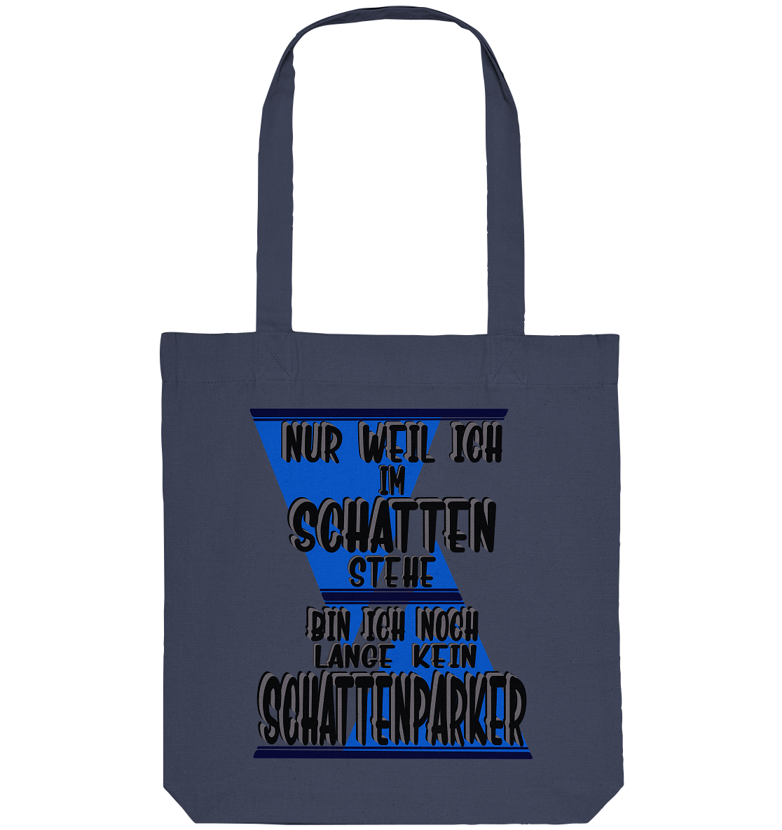 Schattenparker, mein Statement dazu - Organic Tote-Bag