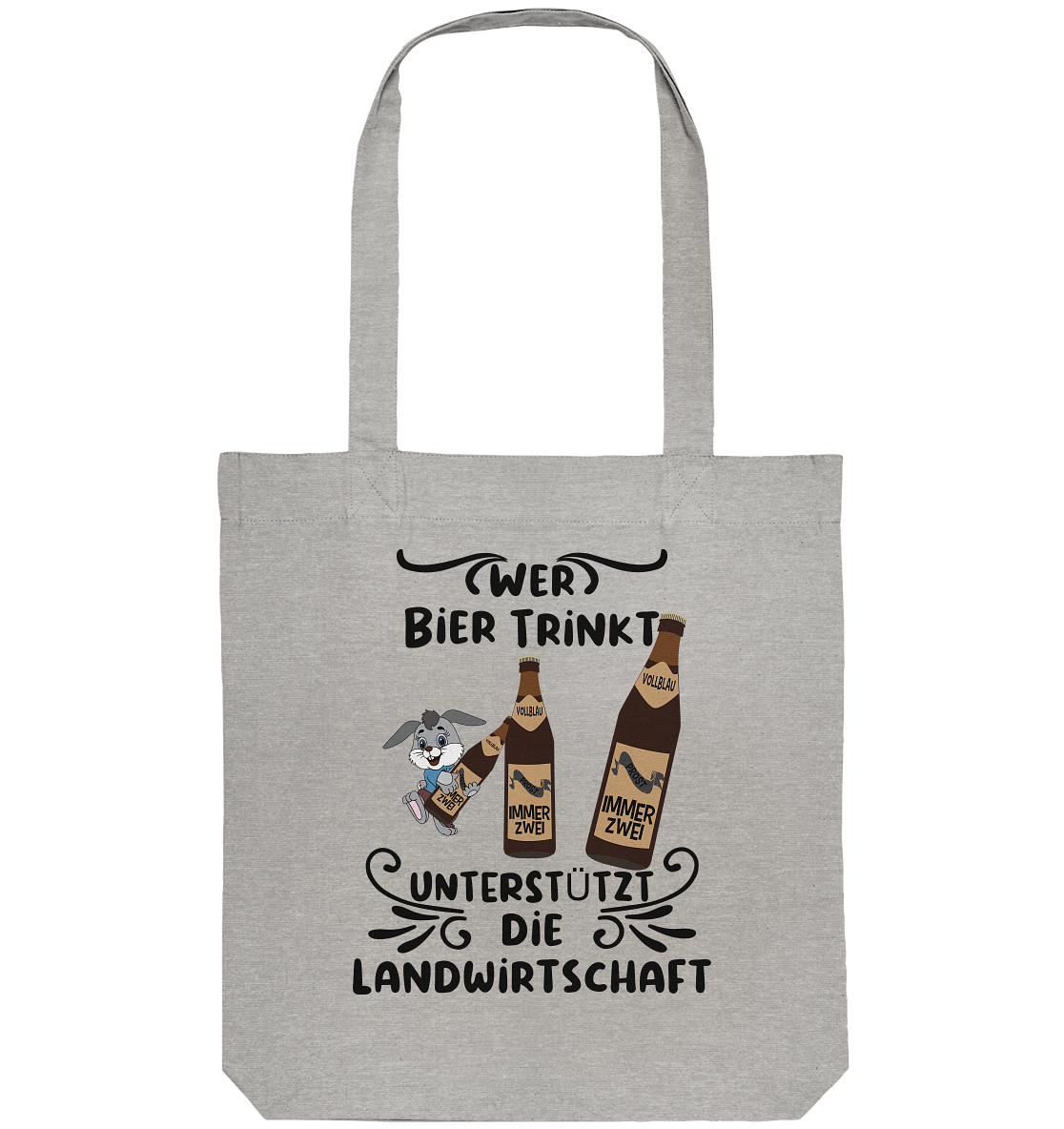 Wer Bier trinkt, Landwirtschaft unterstützen, Party - Organic Tote-Bag