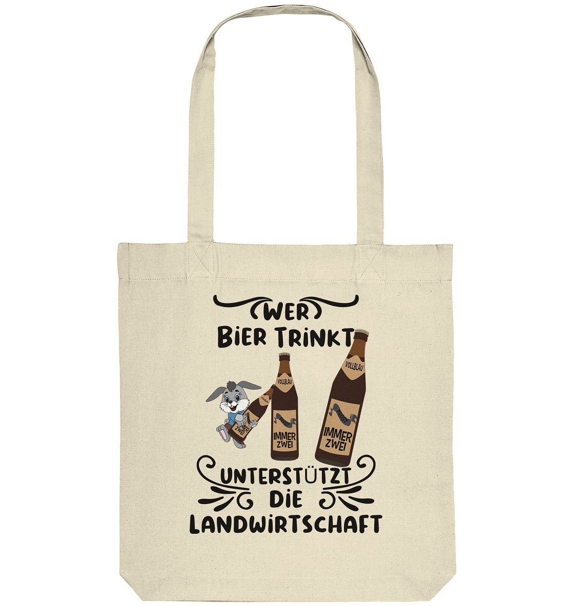 Wer Bier trinkt, Landwirtschaft unterstützen, Party - Organic Tote-Bag