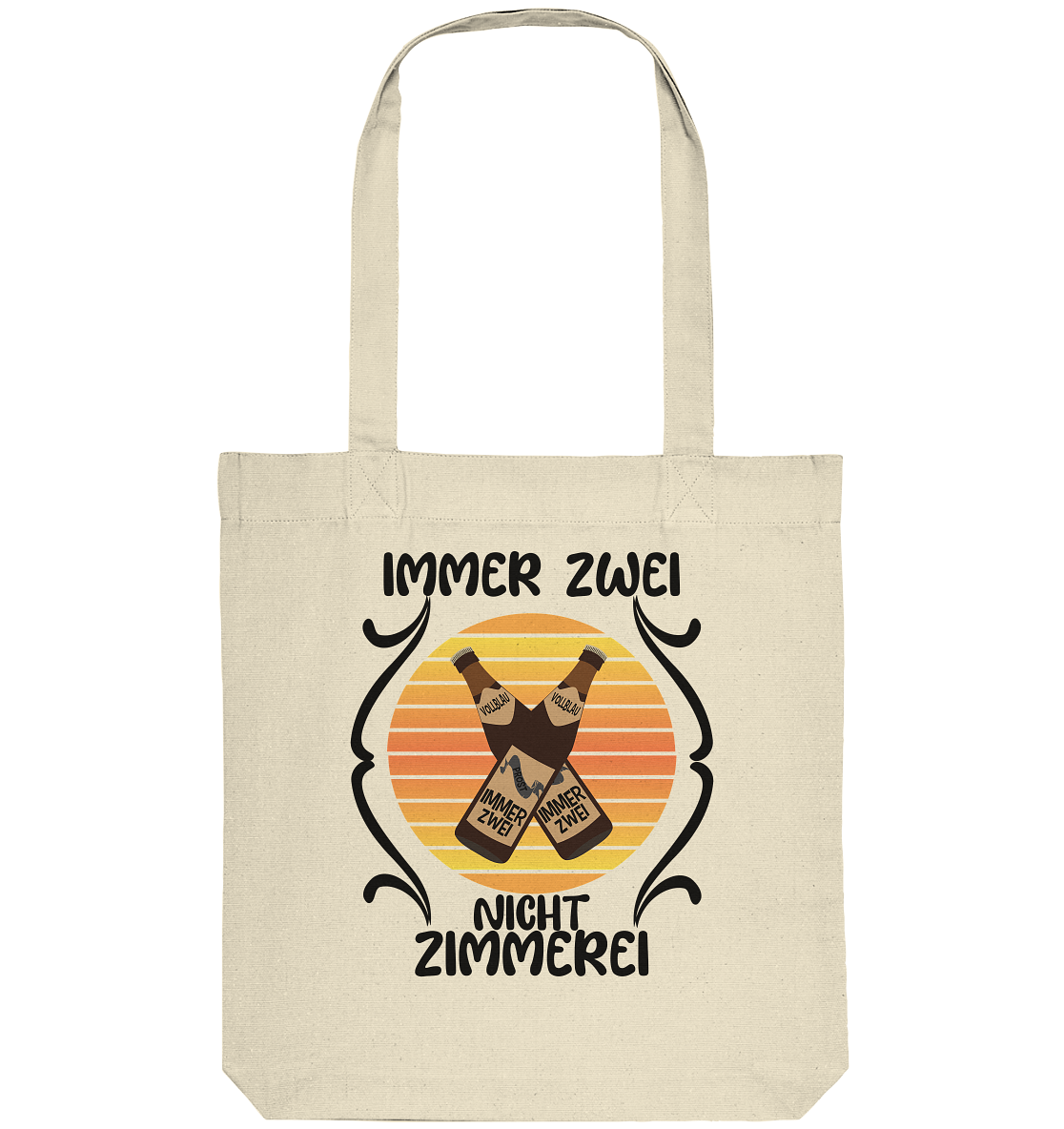 Immer Zwei, Nicht Zimmerei, witziges für den Alltag - Organic Tote-Bag