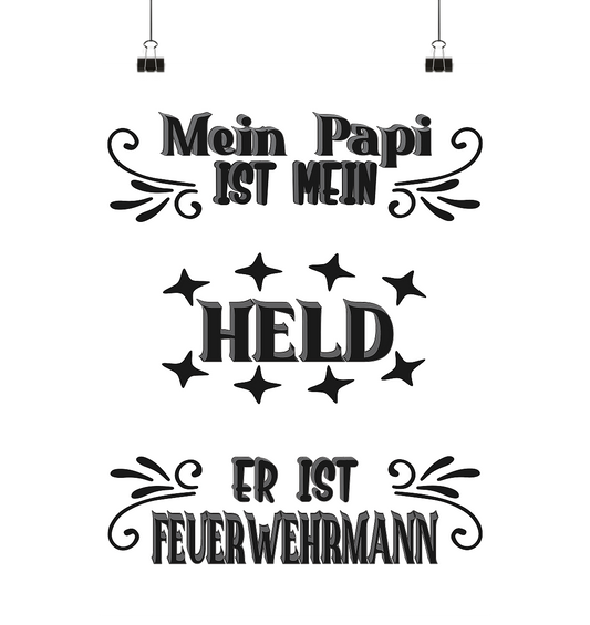 DAS PAPA PROJEKT-MEIN HELD-FEUERWEHRMANN- Poster Din A1 (hoch)