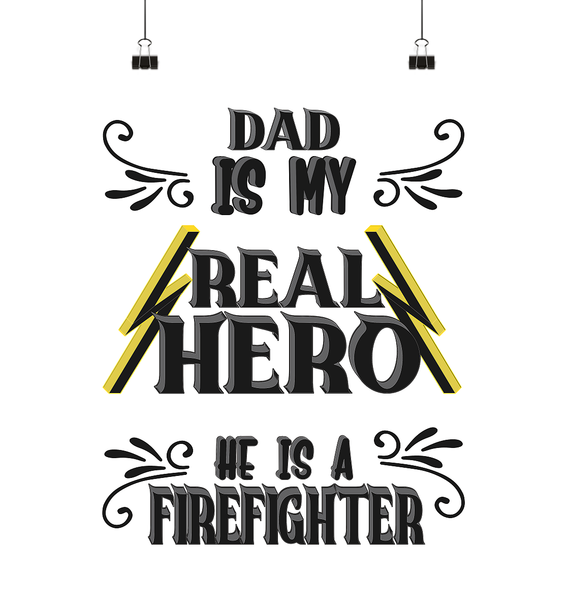 My Real Hero, Firefighter Dad - Poster Din A1 (hoch)