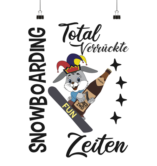 Snowboarding,verrückte Zeiten, Osterhase mit Bierflasche, Faschingsmütze - Poster Din A1 (hoch)