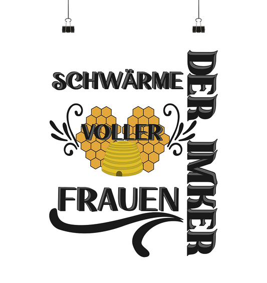 Der Imker, schwärme voller Frauen, Imkerei, Helden, schwarzes Design - Poster Din A1 (hoch)