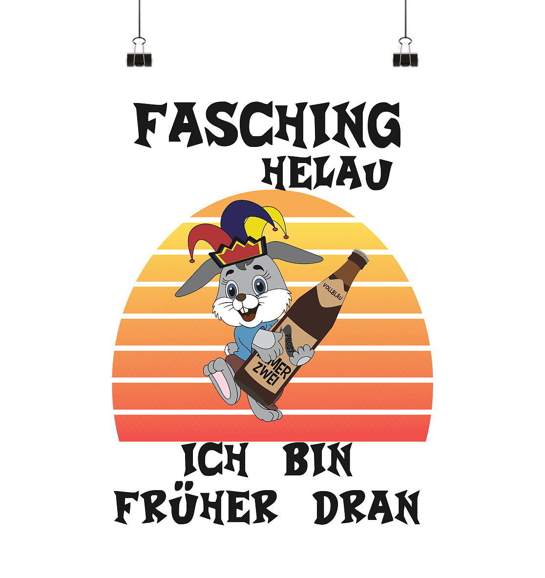 Fasching Helau, Osterhase feiert Karneval, Helau - Poster Din A2 (hoch)