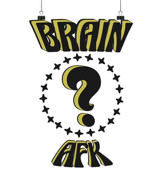 Brain AFK, bin mal abwesend, Trendy  - Poster Din A2 (hoch)