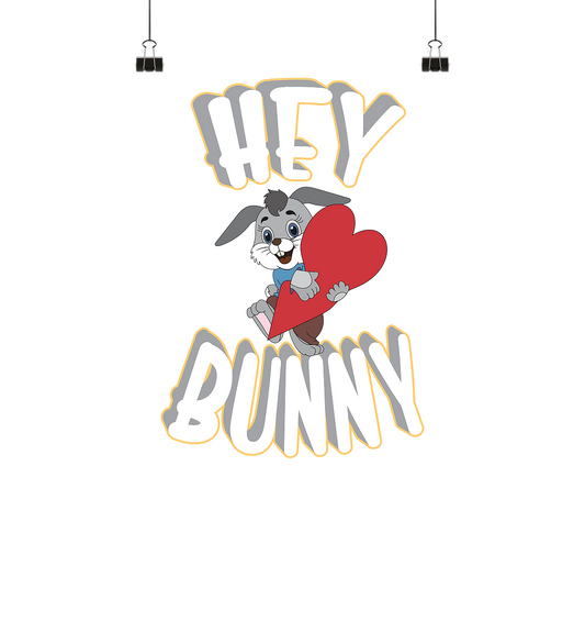 Hey Bunny, Valentine, Valentinstag am 14. Februar, Geschenkideen - Poster Din A2 (quer)