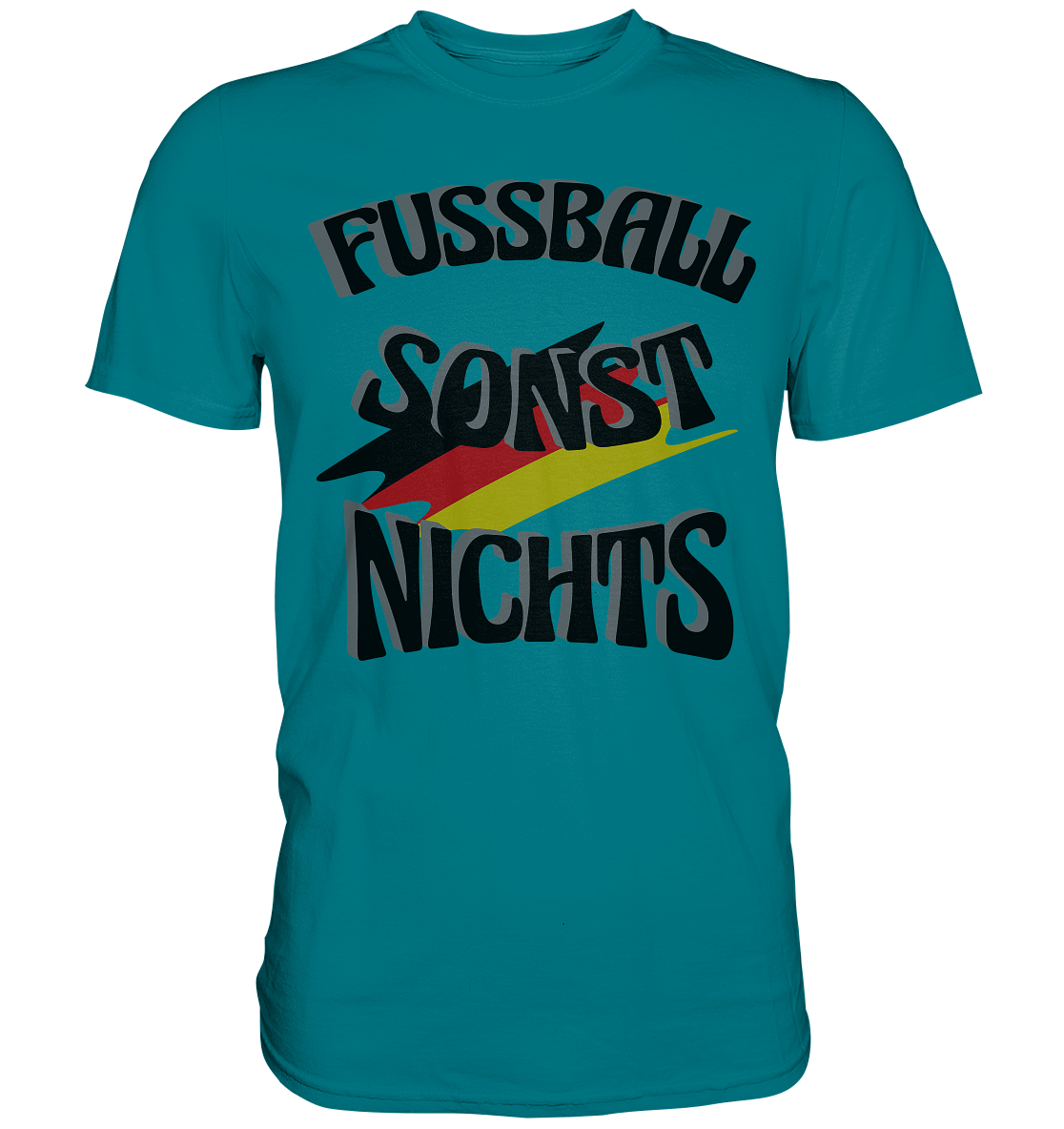 Fussball sonst nichts, Fanclub, Fussballvereine - Premium Shirt