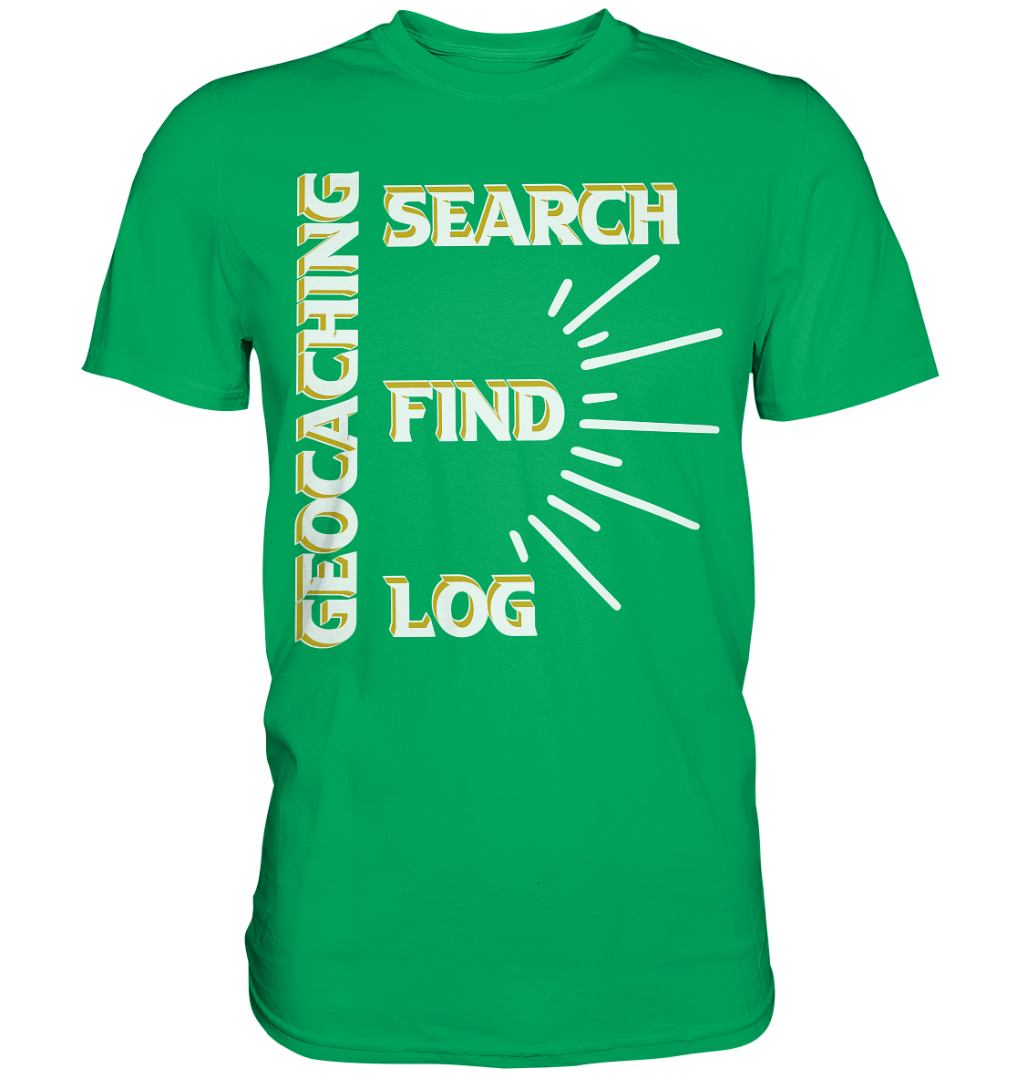 Geocaching-SEARCH-FIND-LOG, Cache Helles Disign - Premium Shirt