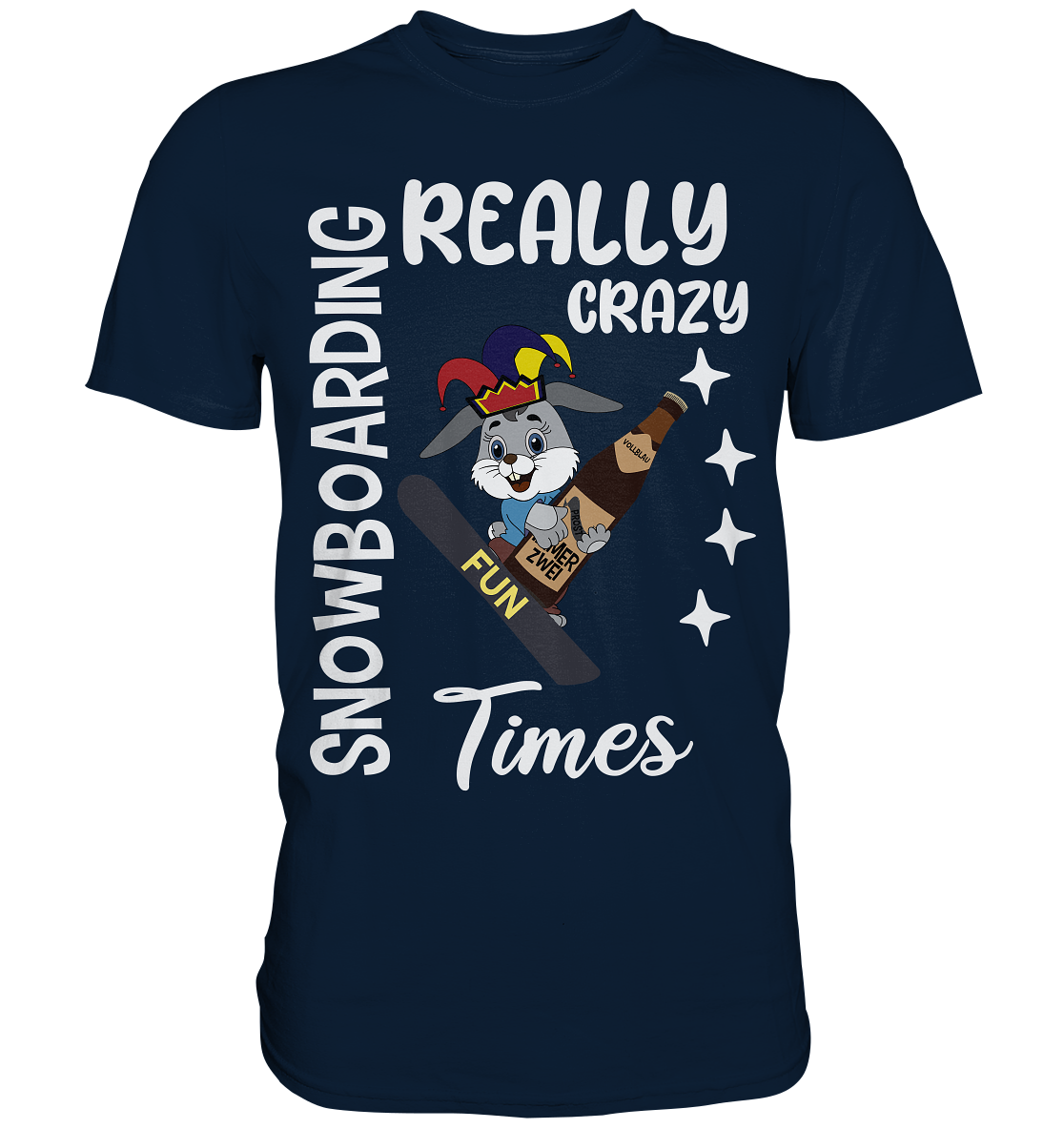 Snowboarding, Crazy Times, Snowboarder, Party - Premium Shirt