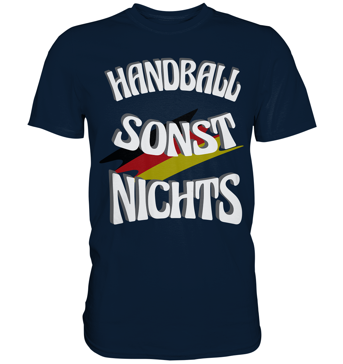 Handball sonst Nichts, mit Leib und Seele Fan, Handballfans  - Premium Shirt