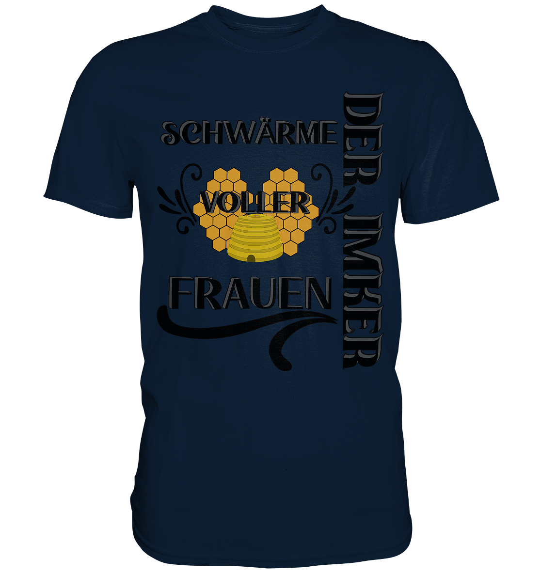 Der Imker, schwärme voller Frauen, Imkerei, Helden, schwarzes Design - Premium Shirt