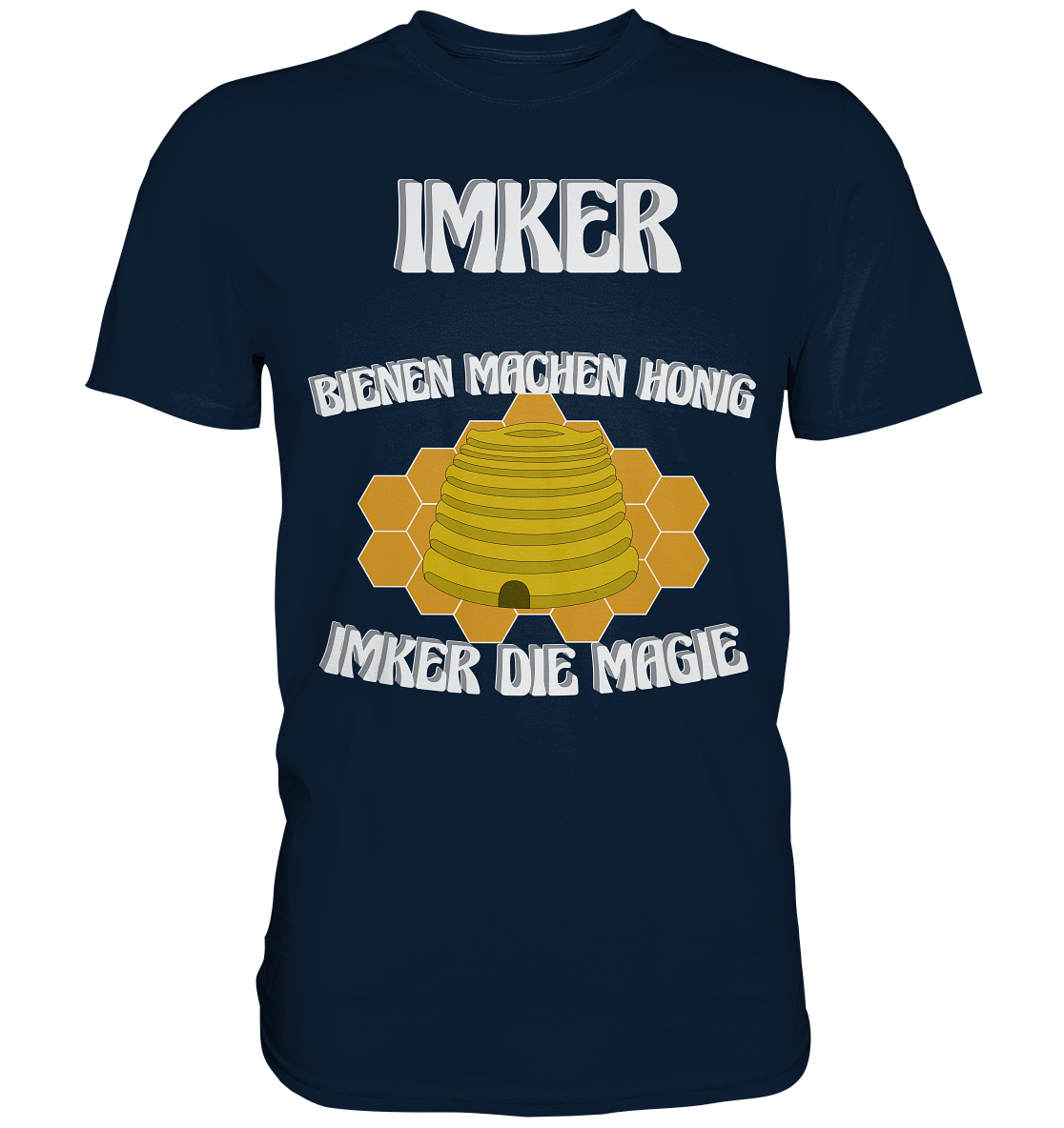 Imker, Bienen, Honig - Eine Magie, Imkerei, Wunder - Premium Shirt