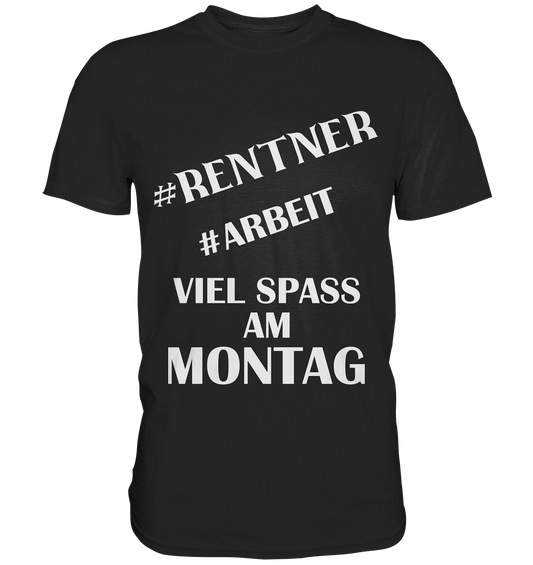 Für Rentner - Premium Shirt