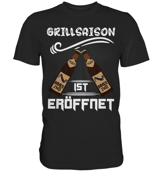 Grillsaison ist eröffnet, Grillen, Party, Feiern, Helles Design - Premium Shirt