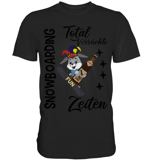 Snowboarding,verrückte Zeiten, Osterhase mit Bierflasche, Faschingsmütze - Premium Shirt