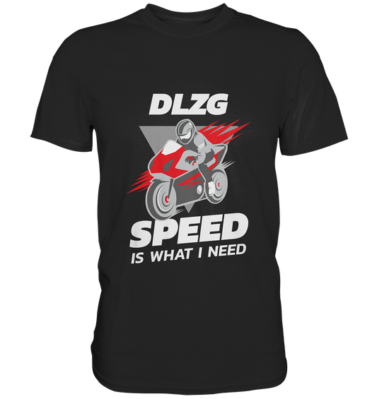 DLzG: Spaß und Action mit Speed- Premium Shirt