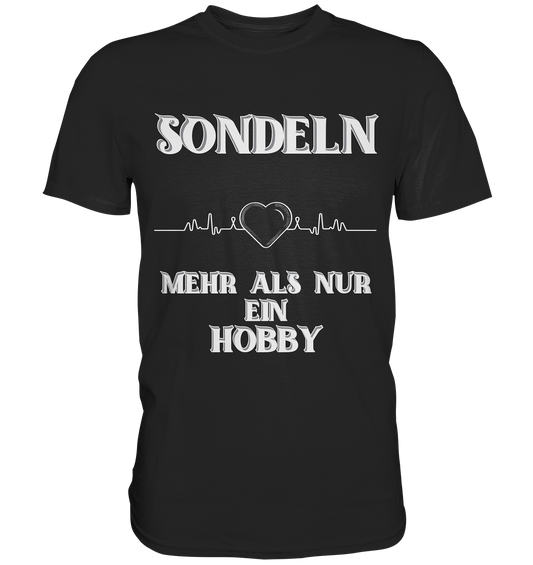 SONDELN- MEHR ALS NUR EIN HOBBY, Streetwear, Freizeitlook, Statement - Premium Shirt