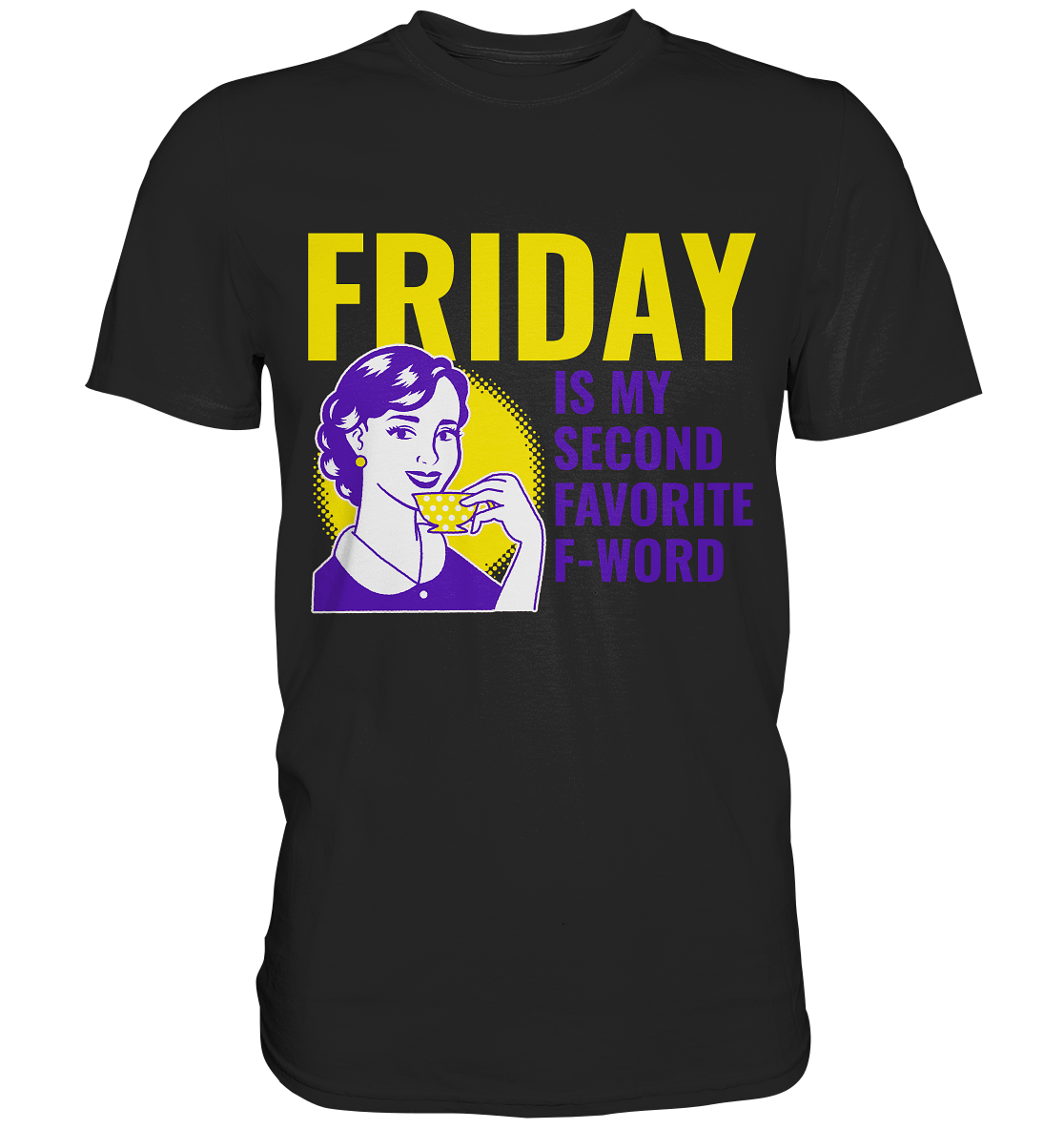 Friday- Second Favorite F-Word, streetwear, casual style - Premium Shirt