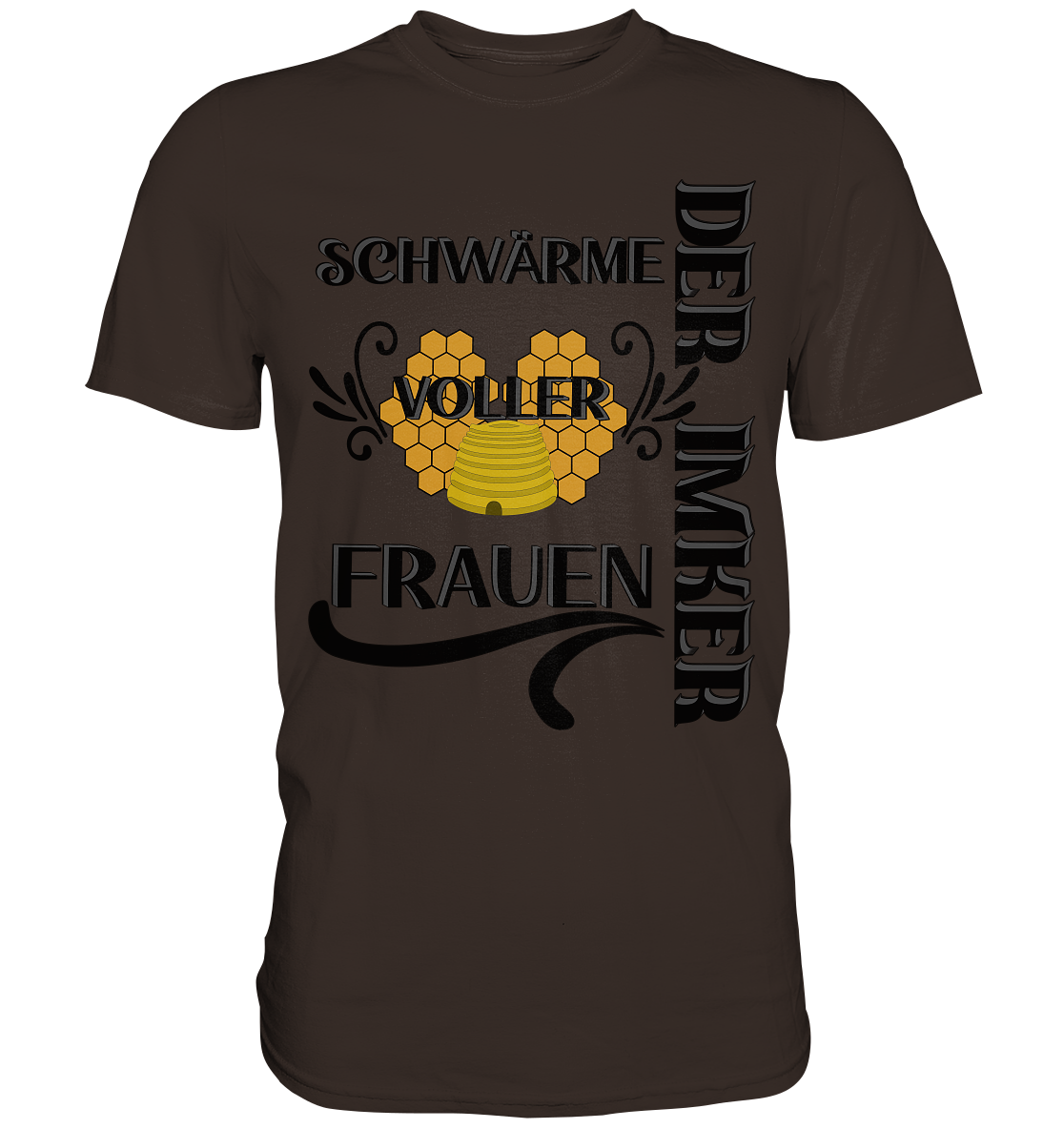 Der Imker, schwärme voller Frauen, Imkerei, Helden, schwarzes Design - Premium Shirt