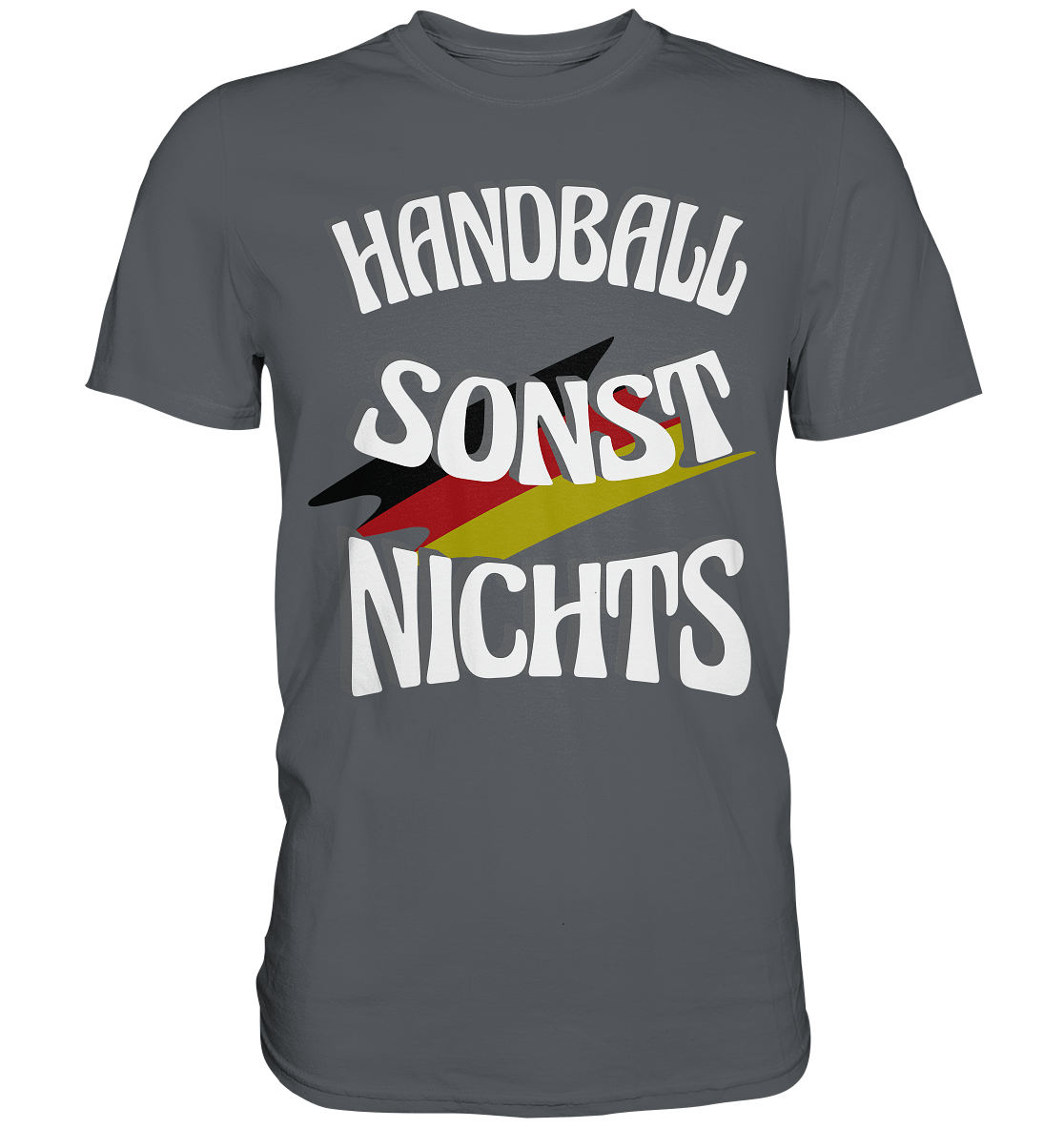 Handball sonst Nichts, mit Leib und Seele Fan, Handballfans  - Premium Shirt