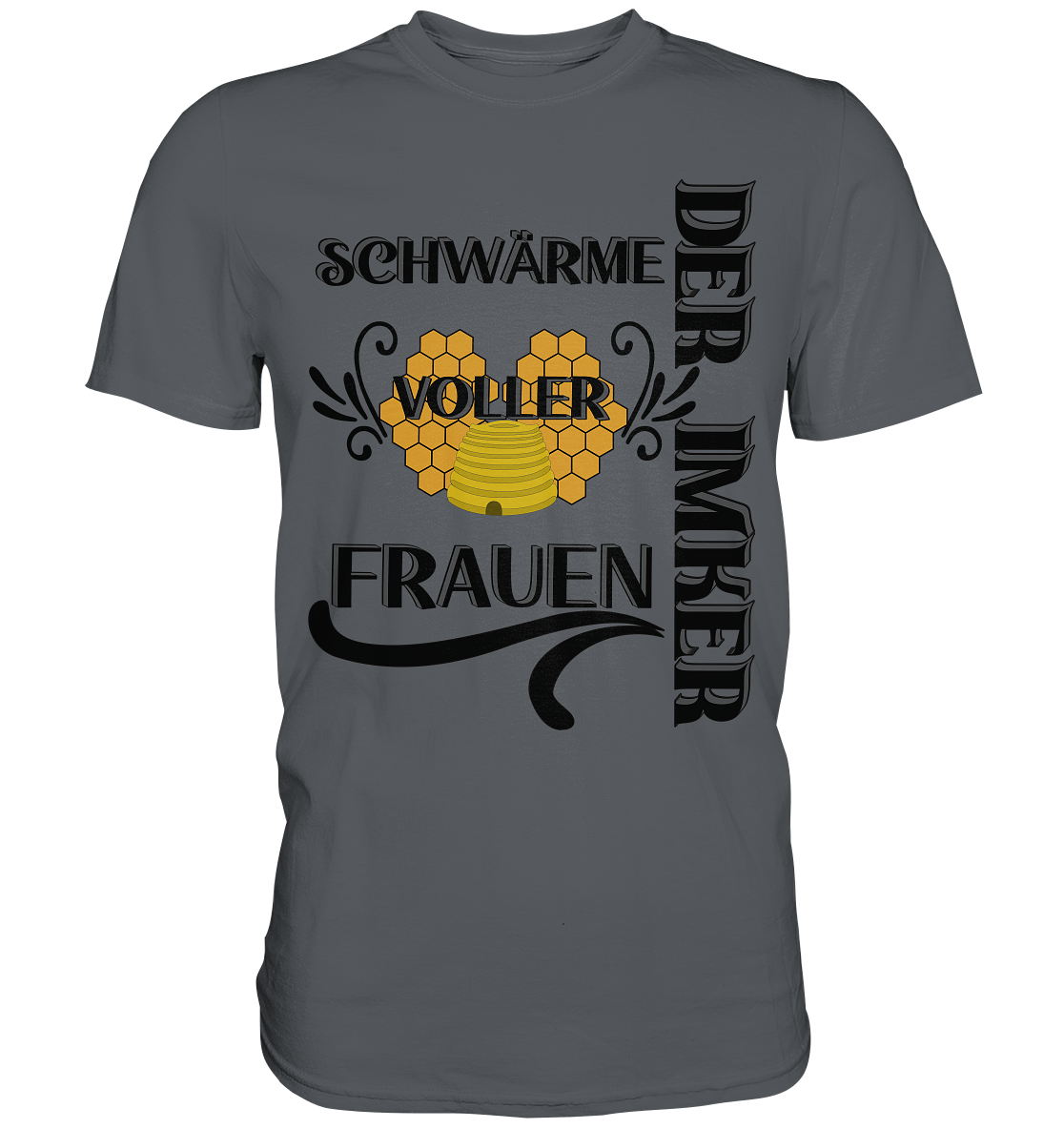 Der Imker, schwärme voller Frauen, Imkerei, Helden, schwarzes Design - Premium Shirt