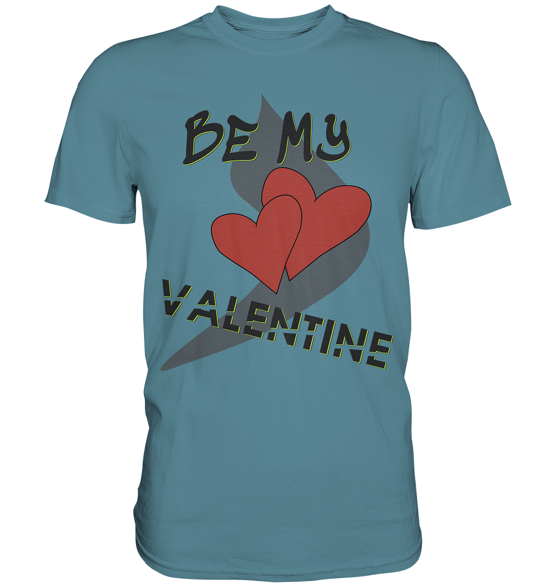 Be my Valentine, Valentinstag, 14. Februar - Premium Shirt