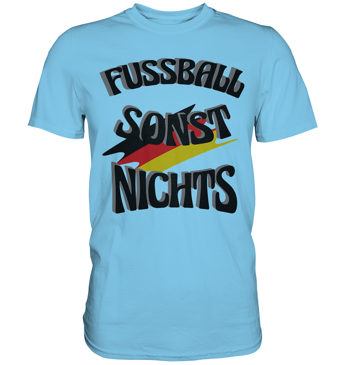 Fussball sonst nichts, Fanclub, Fussballvereine - Premium Shirt