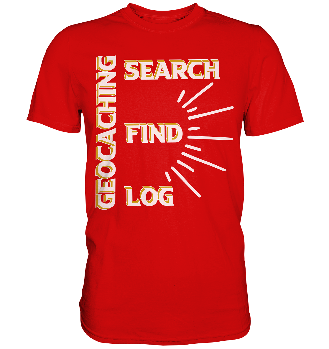 Geocaching-SEARCH-FIND-LOG, Cache Helles Disign - Premium Shirt