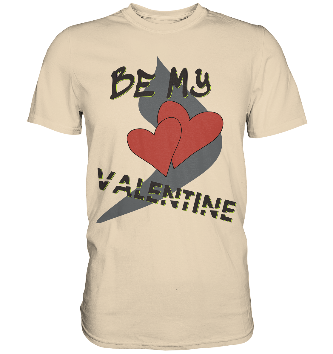 T-Shirt, Hoodie und mehr, mit dem Aufdruck - BE MY VALENTINE und 2 Herzen Design 