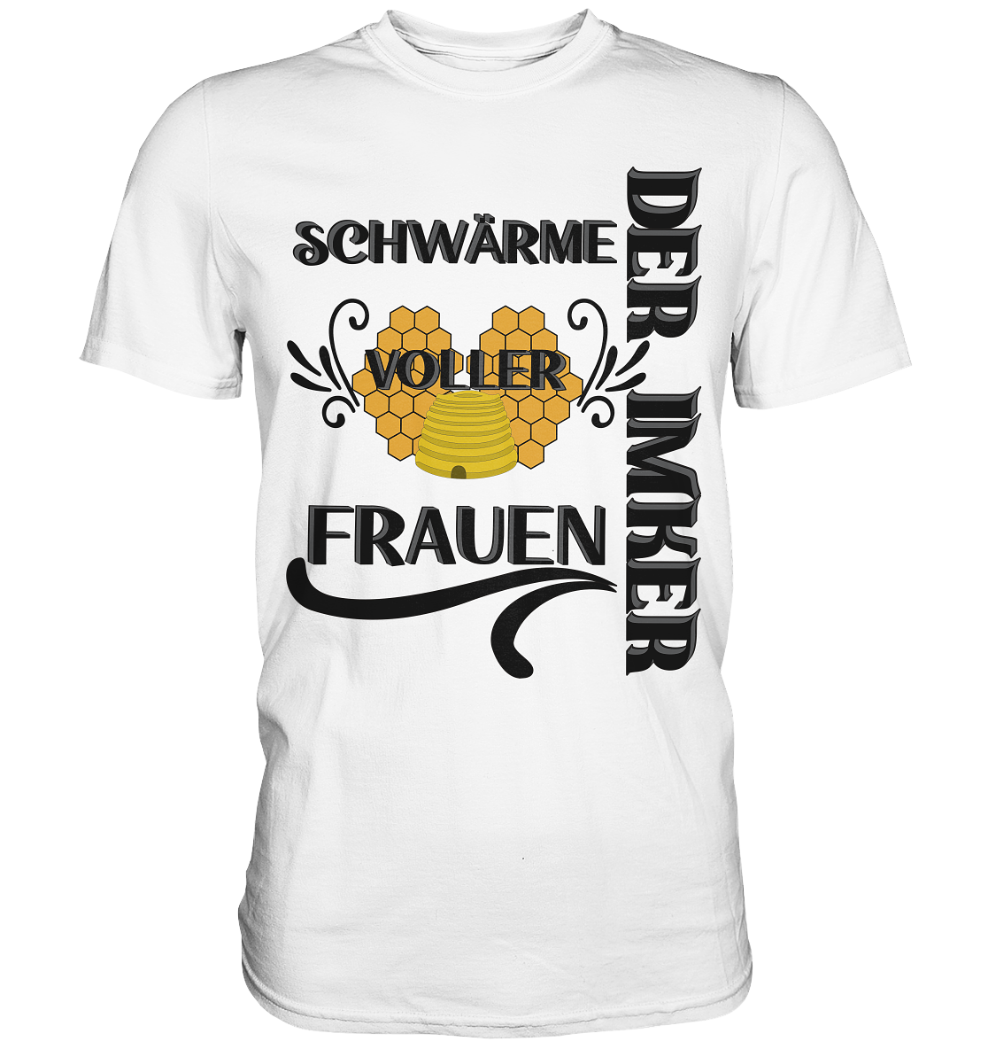 Der Imker, schwärme voller Frauen, Imkerei, Helden, schwarzes Design - Premium Shirt