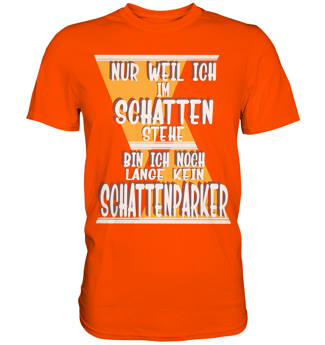 Schattenparker, mein Statement, Helles Design - Premium Shirt