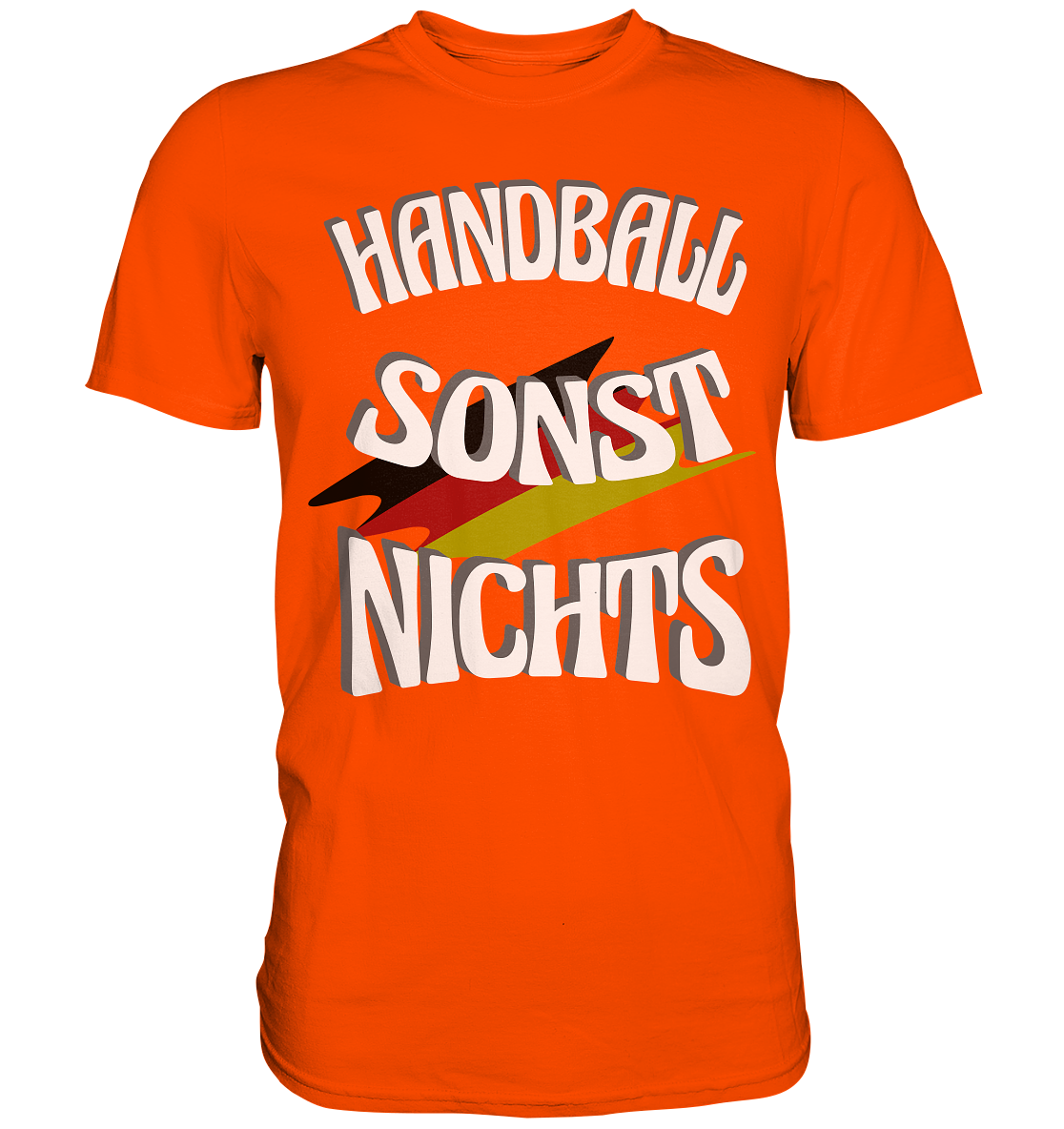 Handball sonst Nichts, mit Leib und Seele Fan, Handballfans  - Premium Shirt