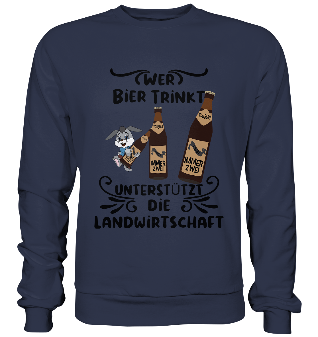 Wer Bier trinkt, Landwirtschaft unterstützen, Party - Premium Sweatshirt