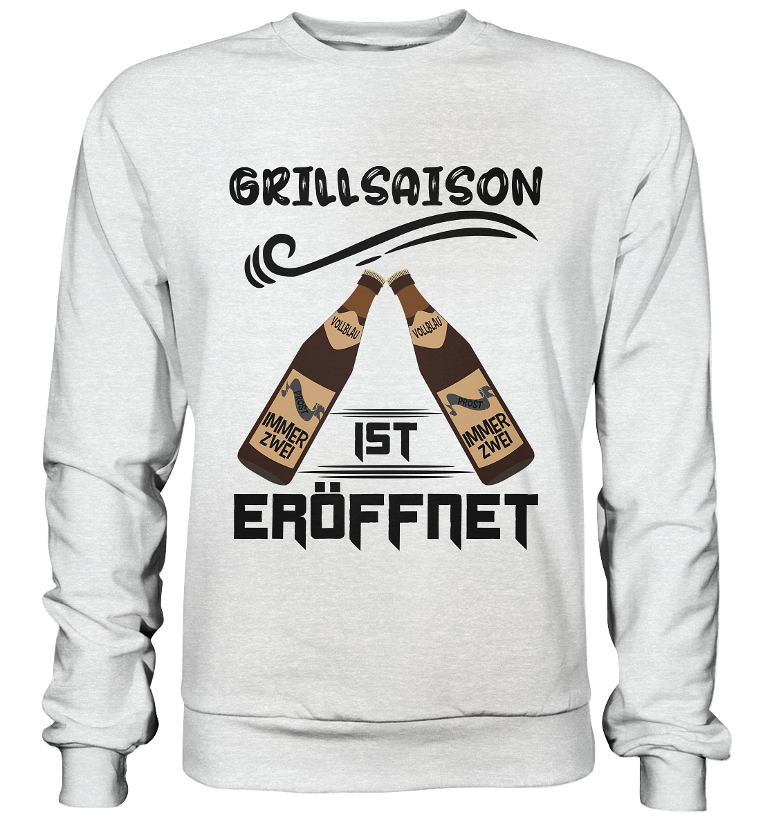 Grillsaison ist eröffnet, Grillen, Party, Feiern, Schwarzes Design - Premium Sweatshirt