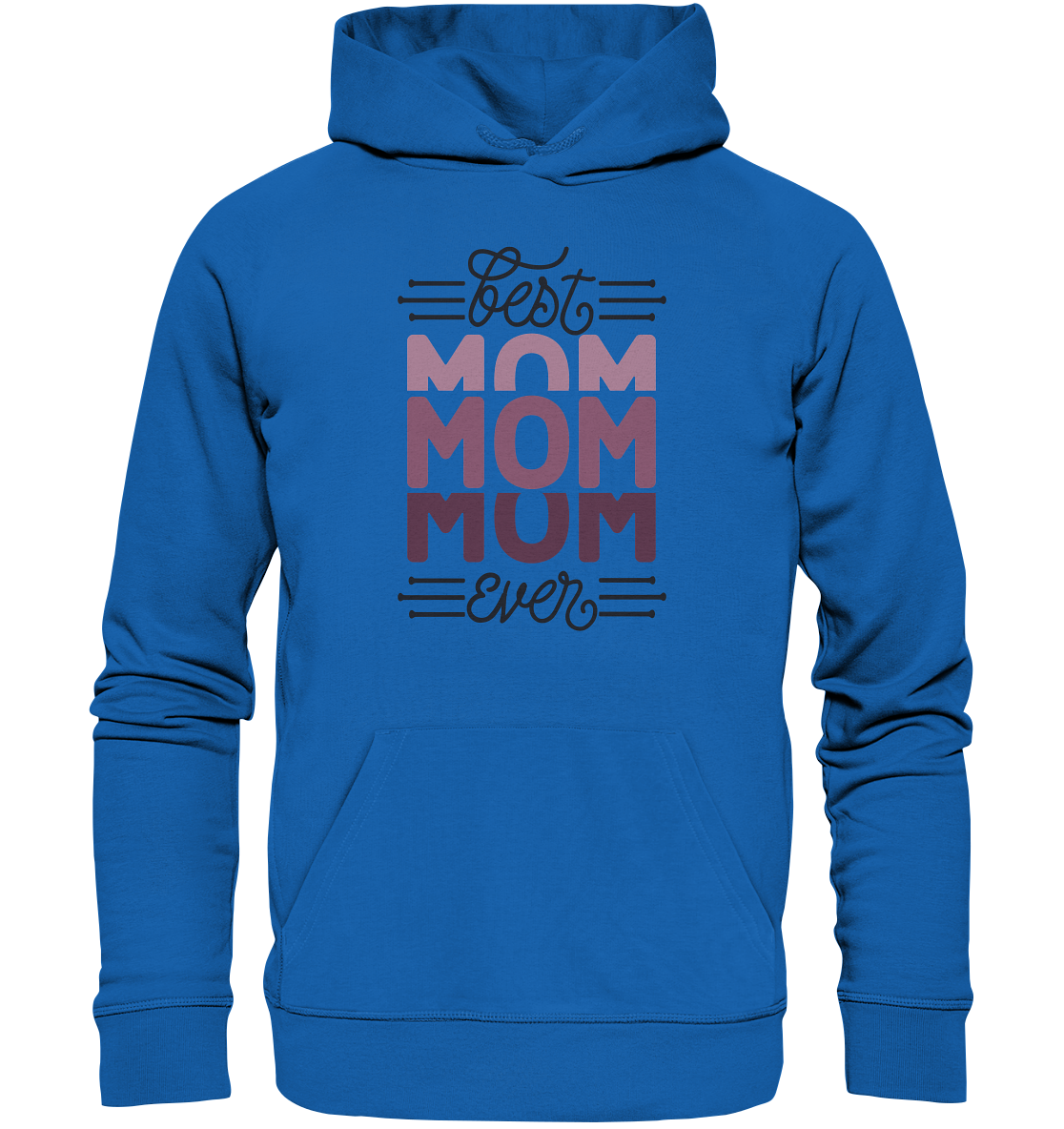 BEST MOM EVER - STREETWEAR FASHION -  - Premium Unisex Hoodie