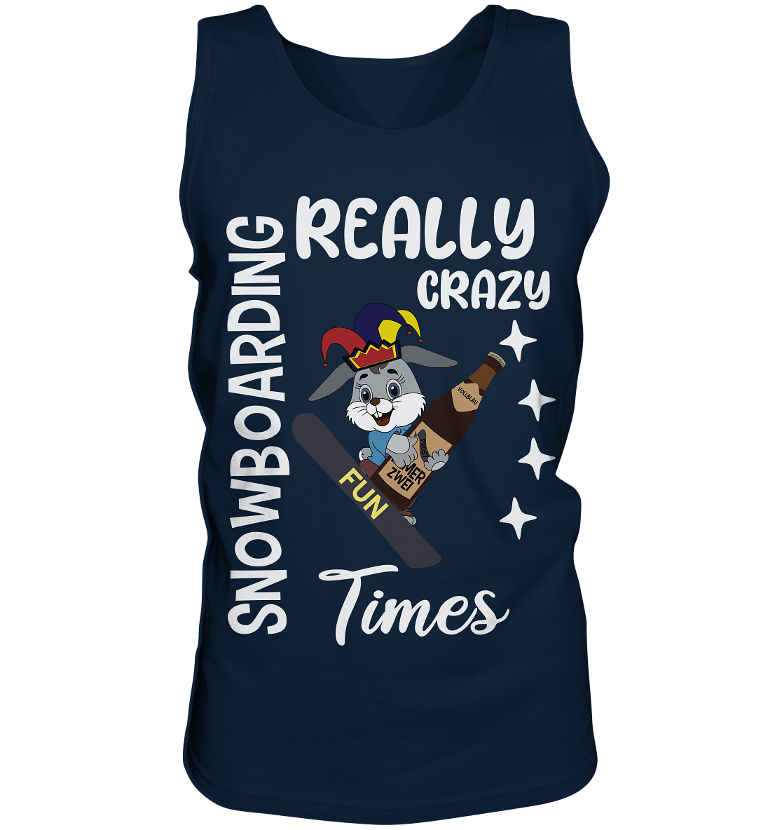 Snowboarding, Crazy Times, Snowboarder, Party - Tank-Top